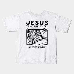 Jesus Take The Wheel Kids T-Shirt